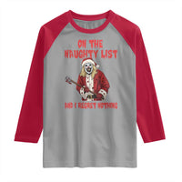 Terrifier Santa Christmas Movie Raglan Shirt On The Naughty List And I Regret Nothing - Wonder Print Shop