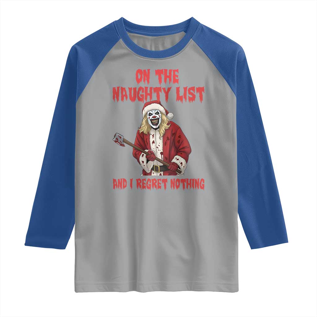 Terrifier Santa Christmas Movie Raglan Shirt On The Naughty List And I Regret Nothing - Wonder Print Shop