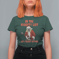 Terrifier Santa Christmas Movie T Shirt For Women On The Naughty List And I Regret Nothing - Wonder Print Shop