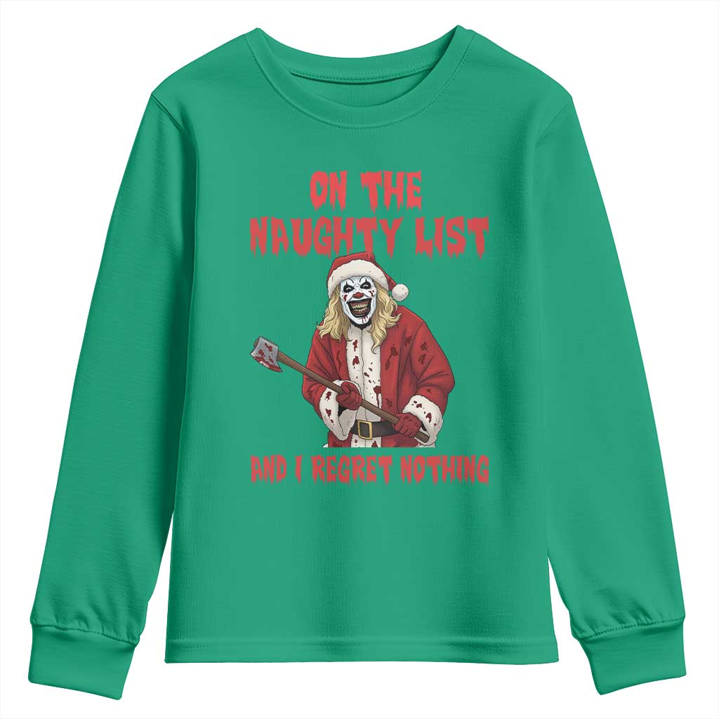 Terrifier Santa Christmas Movie Youth Sweatshirt On The Naughty List And I Regret Nothing - Wonder Print Shop