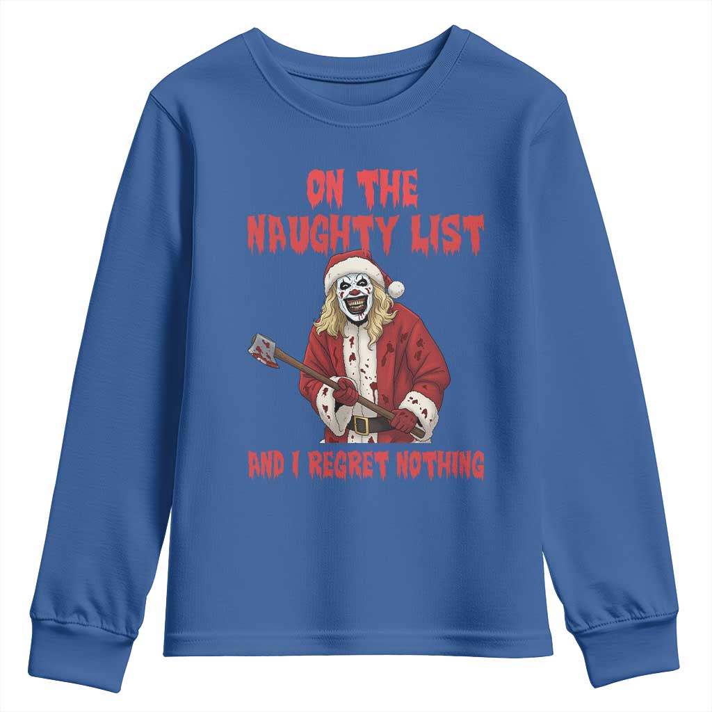 Terrifier Santa Christmas Movie Youth Sweatshirt On The Naughty List And I Regret Nothing - Wonder Print Shop