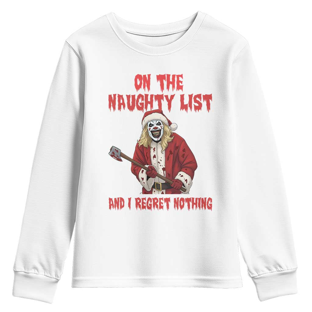 Terrifier Santa Christmas Movie Youth Sweatshirt On The Naughty List And I Regret Nothing - Wonder Print Shop