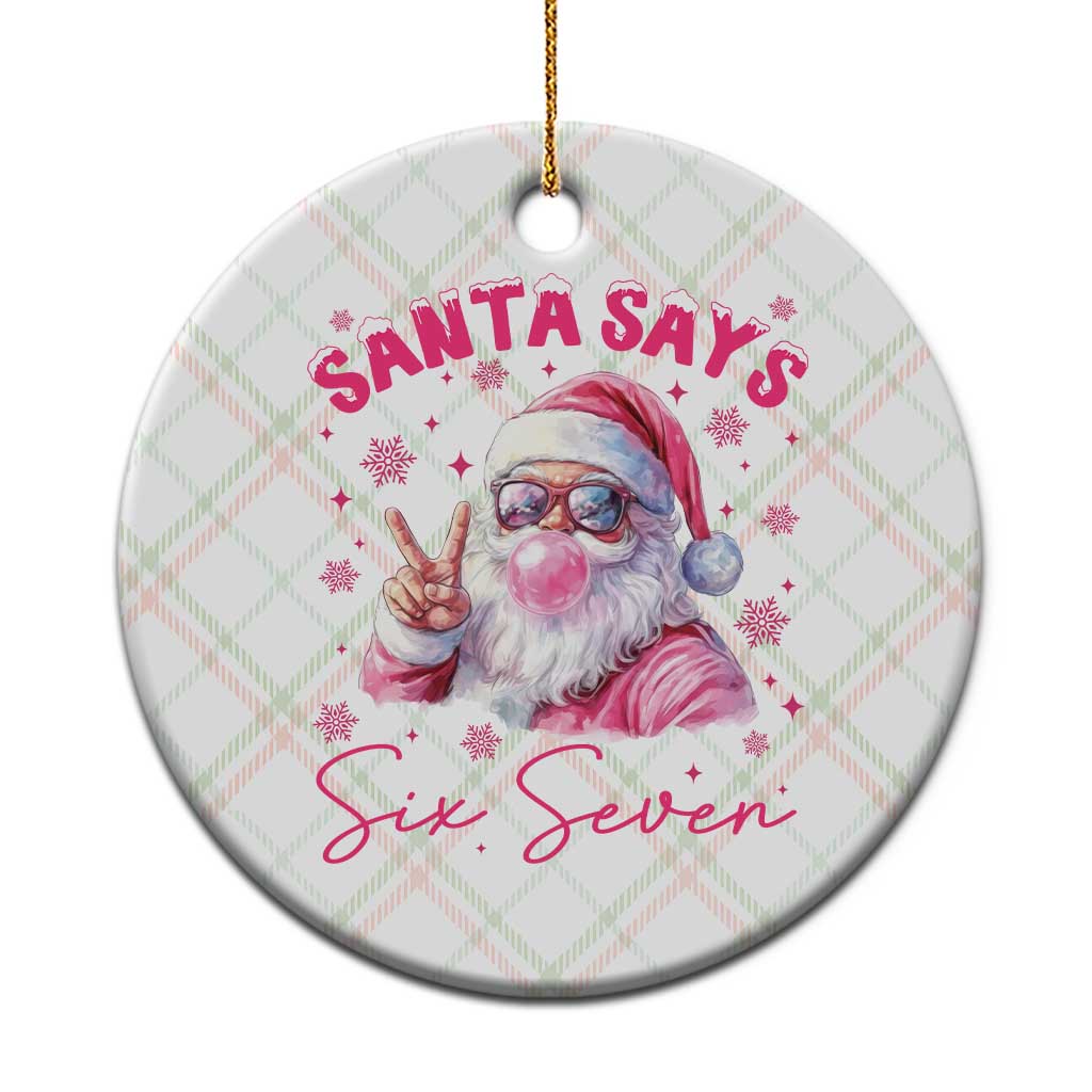 67 Six Seven Pink Santa Christmas Meme Ceramic Ornament - Wonder Print Shop