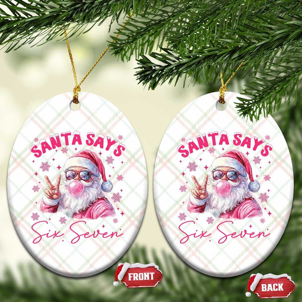 67 Six Seven Pink Santa Christmas Meme Ceramic Ornament - Wonder Print Shop