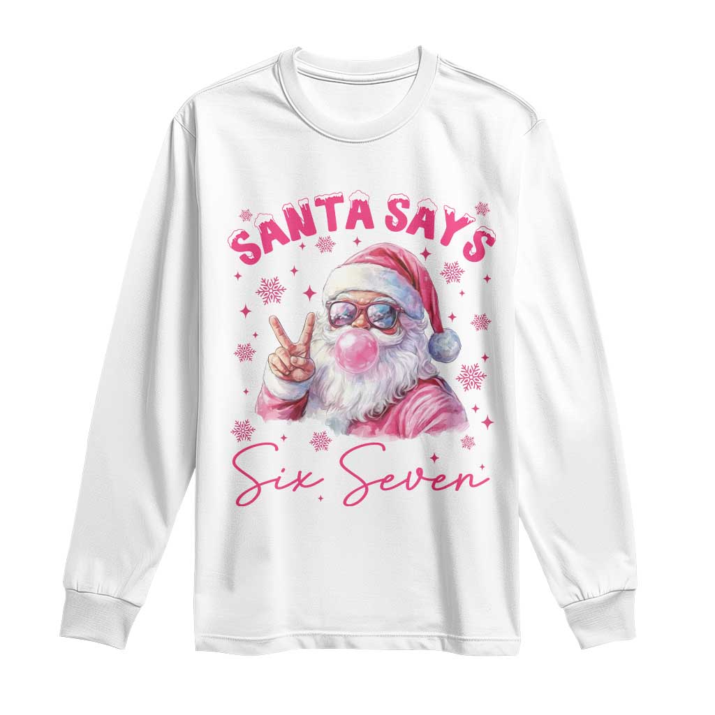 67 Six Seven Pink Santa Christmas Meme Long Sleeve Shirt - Wonder Print Shop