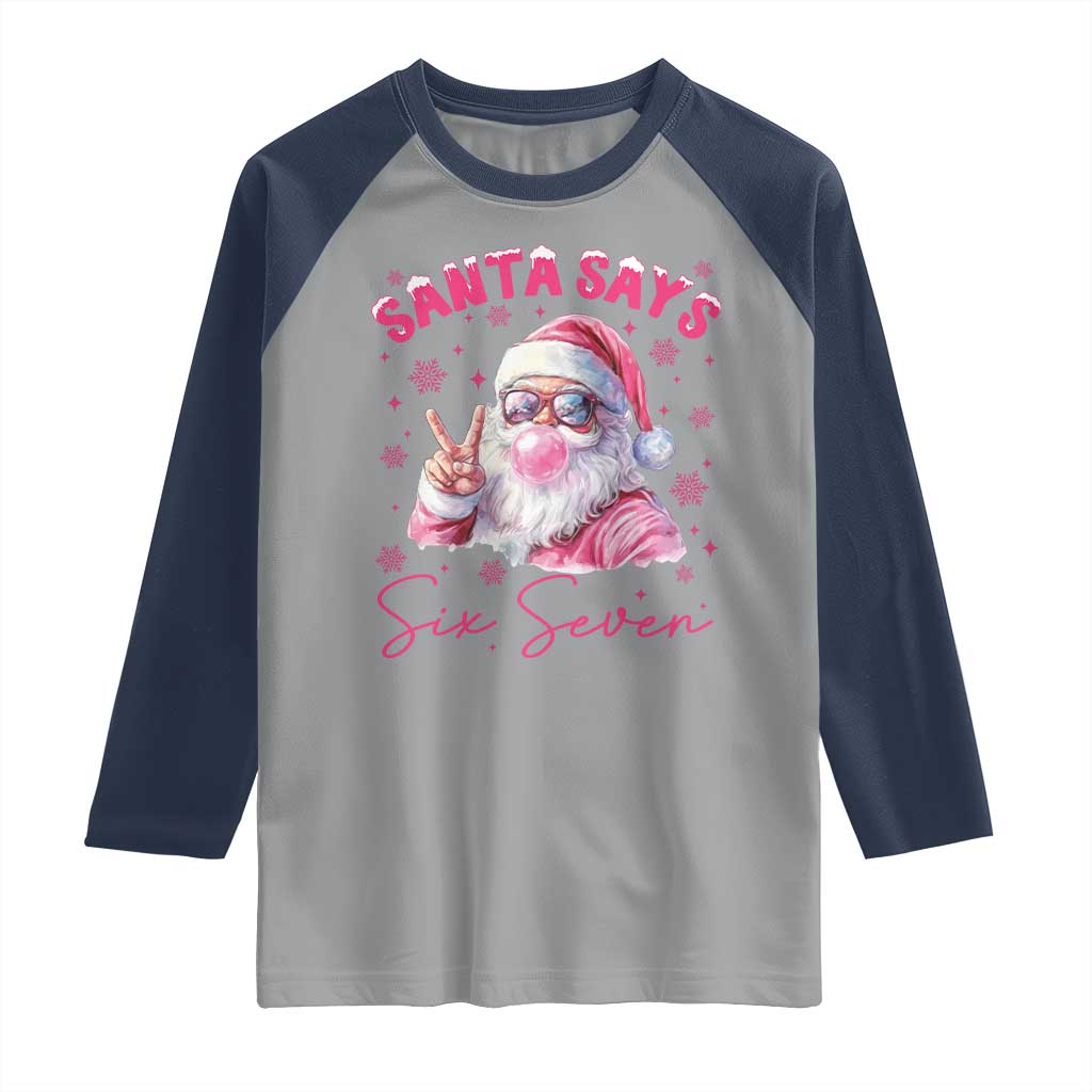 67 Six Seven Pink Santa Christmas Meme Raglan Shirt - Wonder Print Shop