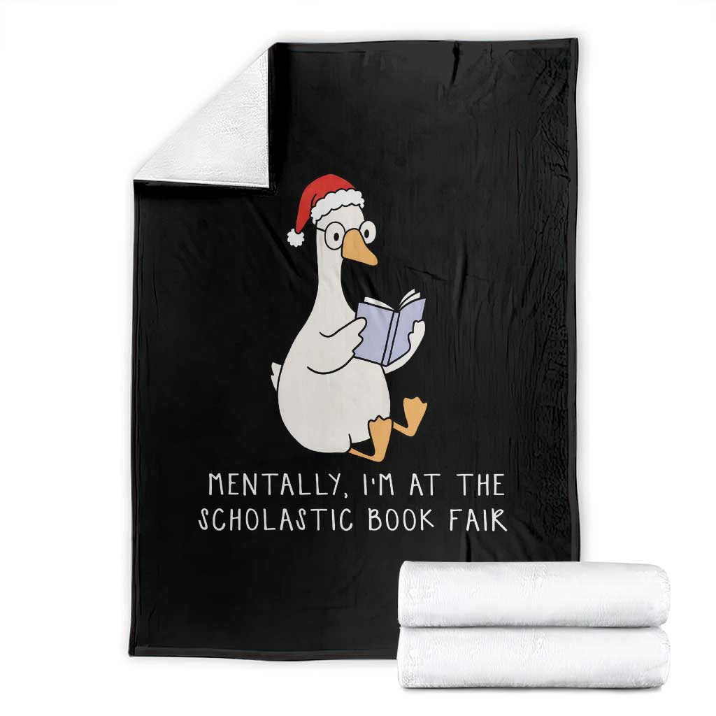 Silly Goose Bookish Christmas Throw Blanket Mentally I Am At The Scholastic Book Fair - Wonder Print Shop