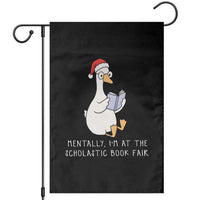 Silly Goose Bookish Christmas Garden Flag Mentally I Am At The Scholastic Book Fair - Wonder Print Shop