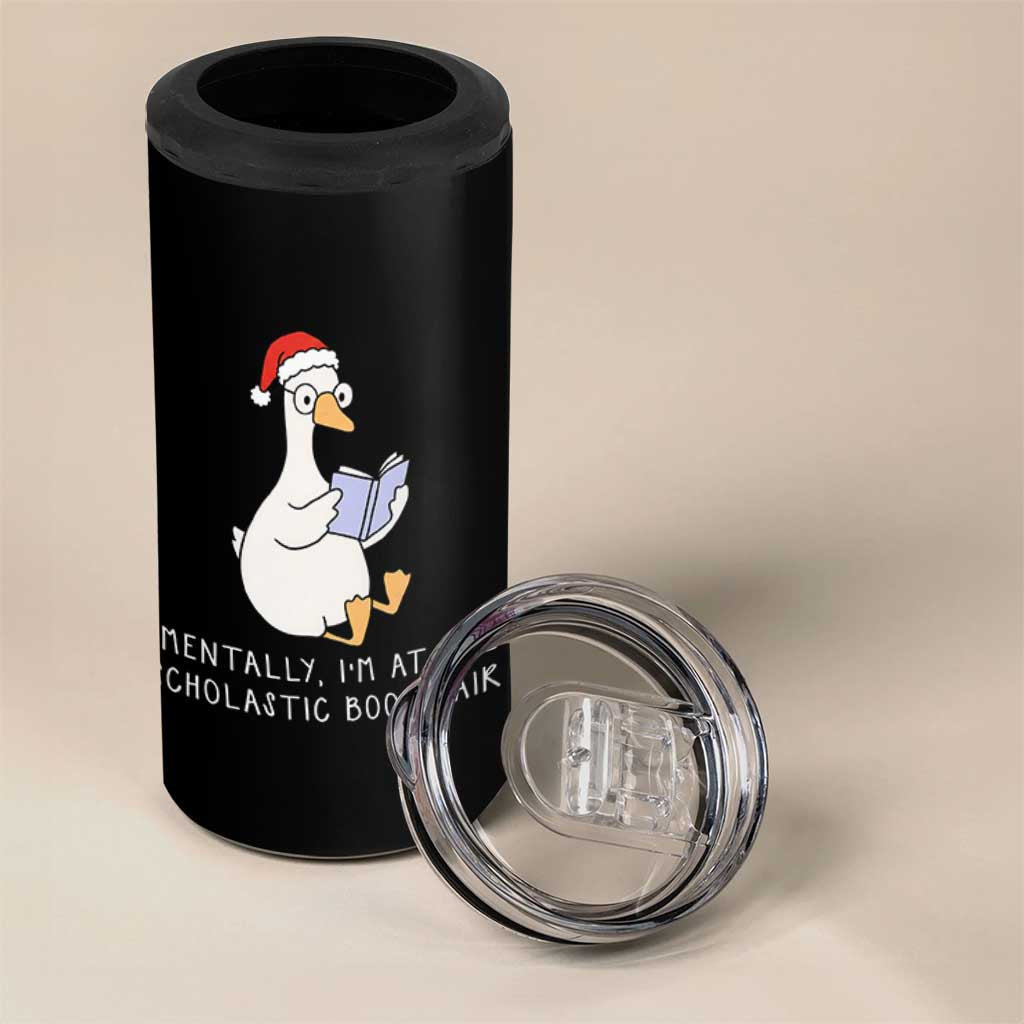 Silly Goose Bookish Christmas 4 in 1 Can Cooler Tumbler Mentally I Am At The Scholastic Book Fair - Wonder Print Shop