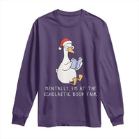 Silly Goose Bookish Christmas Long Sleeve Shirt Mentally I Am At The Scholastic Book Fair - Wonder Print Shop