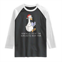Silly Goose Bookish Christmas Raglan Shirt Mentally I Am At The Scholastic Book Fair - Wonder Print Shop