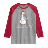 Silly Goose Bookish Christmas Raglan Shirt Mentally I Am At The Scholastic Book Fair - Wonder Print Shop