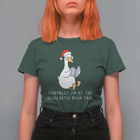 Silly Goose Bookish Christmas T Shirt For Women Mentally I Am At The Scholastic Book Fair - Wonder Print Shop