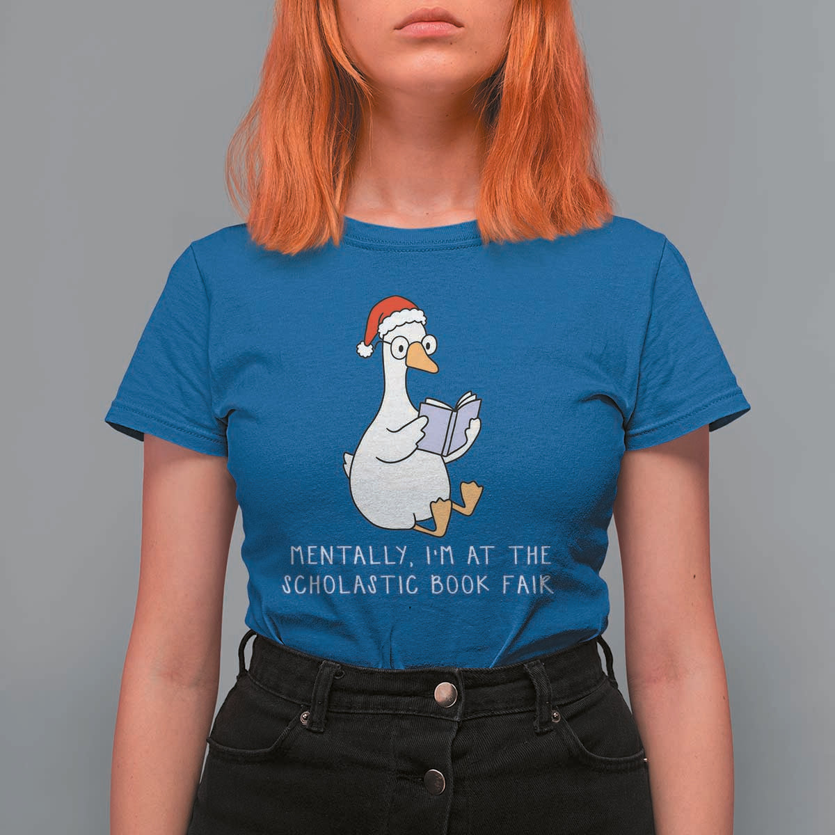 Silly Goose Bookish Christmas T Shirt For Women Mentally I Am At The Scholastic Book Fair - Wonder Print Shop