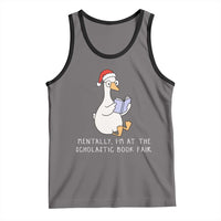 Silly Goose Bookish Christmas Tank Top Mentally I Am At The Scholastic Book Fair - Wonder Print Shop