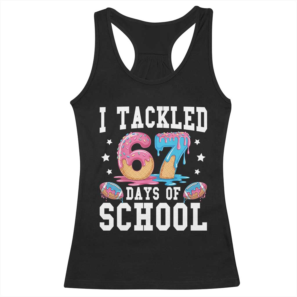 67 Days Of School Racerback Tank Top Six Seven Sports American Football Ice Cream Drip - Wonder Print Shop
