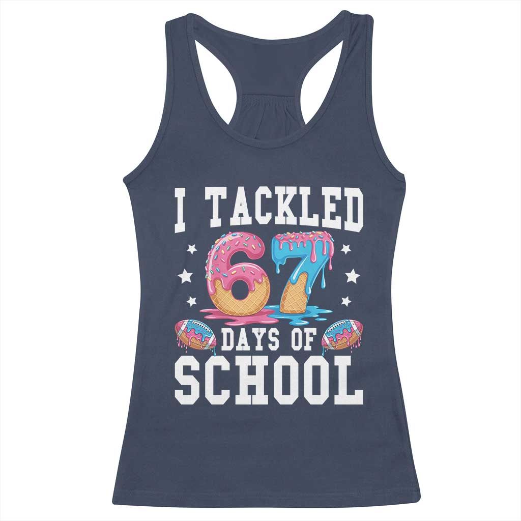 67 Days Of School Racerback Tank Top Six Seven Sports American Football Ice Cream Drip - Wonder Print Shop