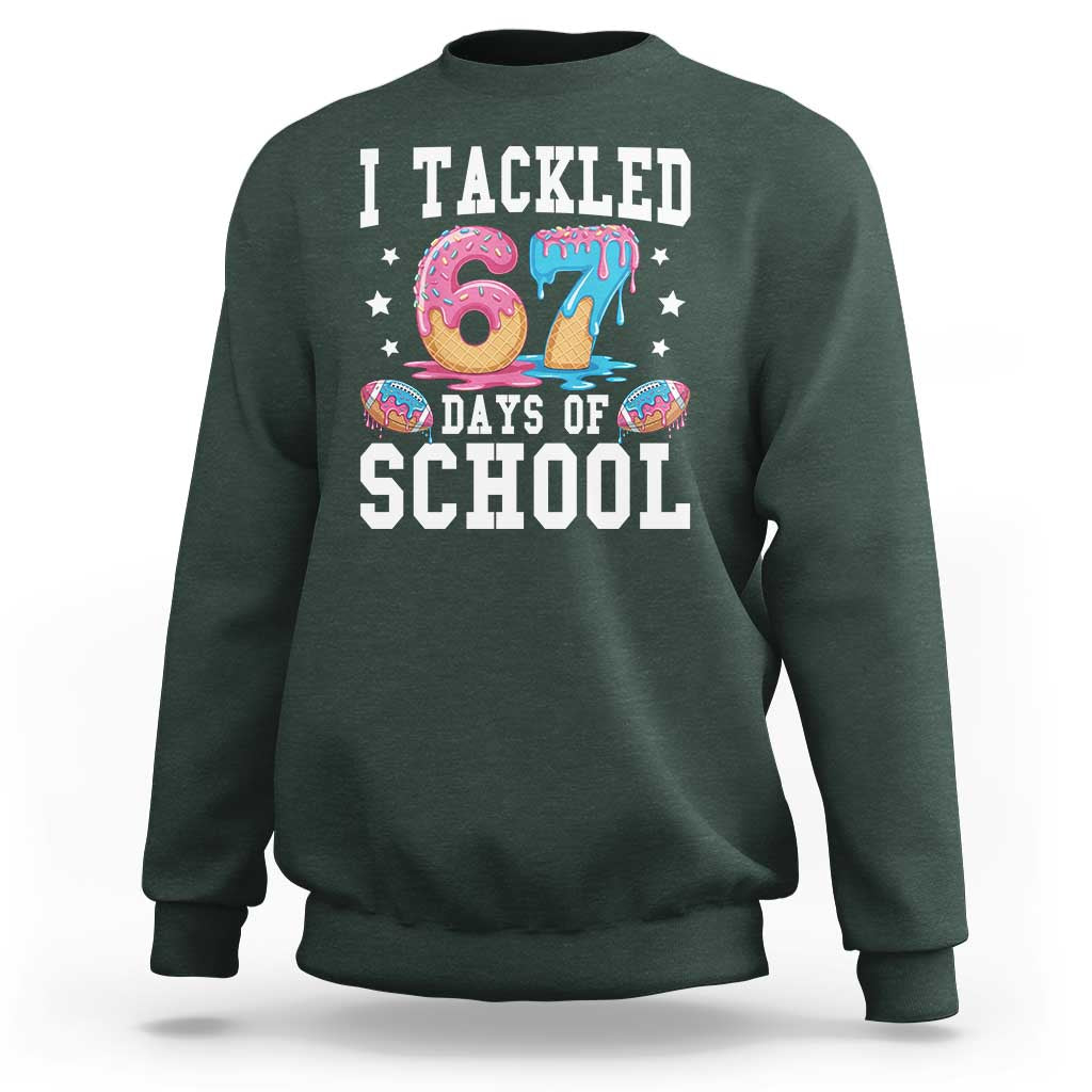 67 Days Of School Sweatshirt Six Seven Sports American Football Ice Cream Drip - Wonder Print Shop