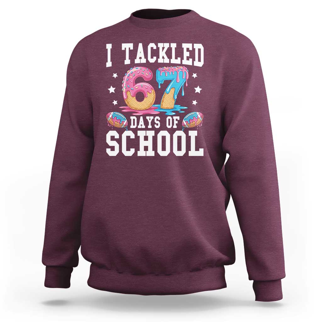 67 Days Of School Sweatshirt Six Seven Sports American Football Ice Cream Drip - Wonder Print Shop