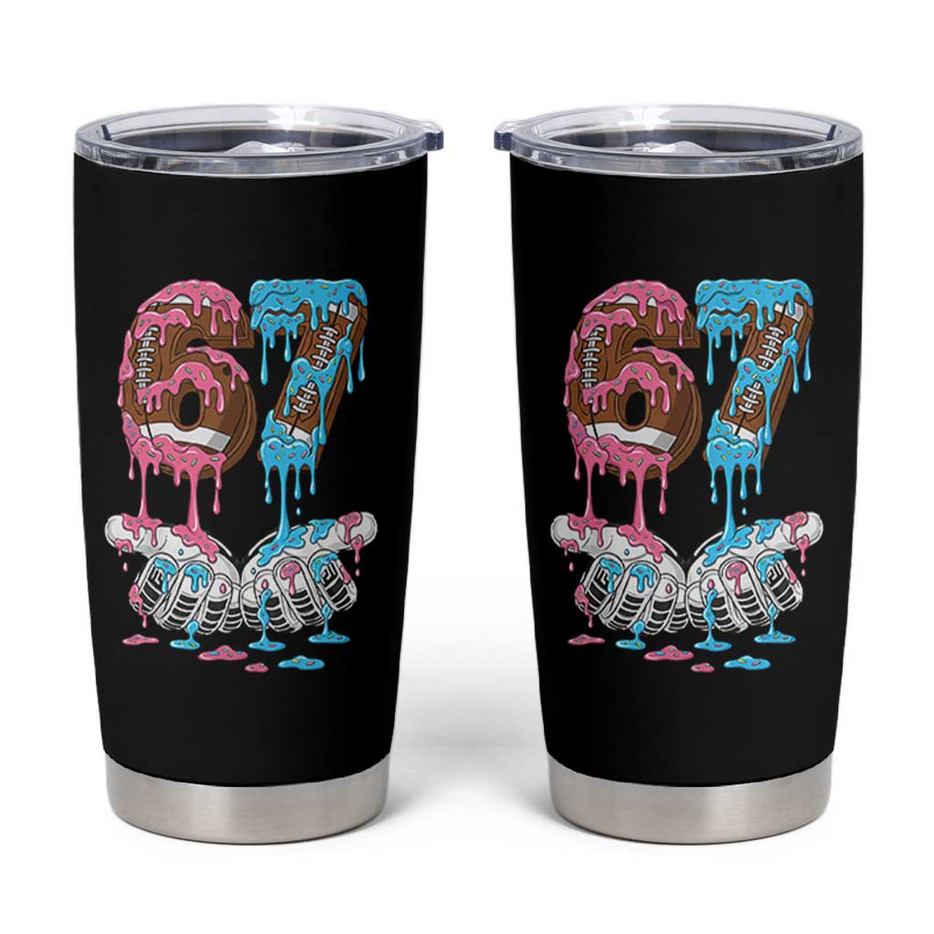 67 Football Meme Tumbler Cup Six Seven Sports American Football Ice Cream Drip - Wonder Print Shop