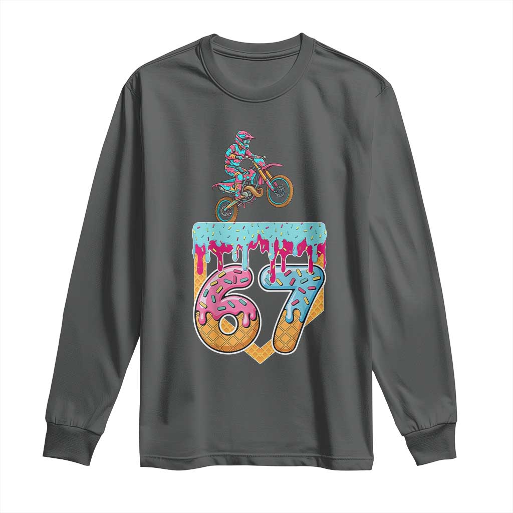 67 Six Seven Meme Long Sleeve Shirt Funny Dirt Bike Motocross Ice Cream Drip - Wonder Print Shop
