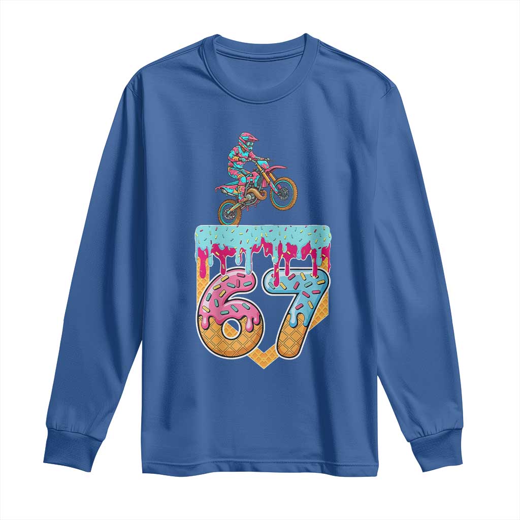 67 Six Seven Meme Long Sleeve Shirt Funny Dirt Bike Motocross Ice Cream Drip - Wonder Print Shop