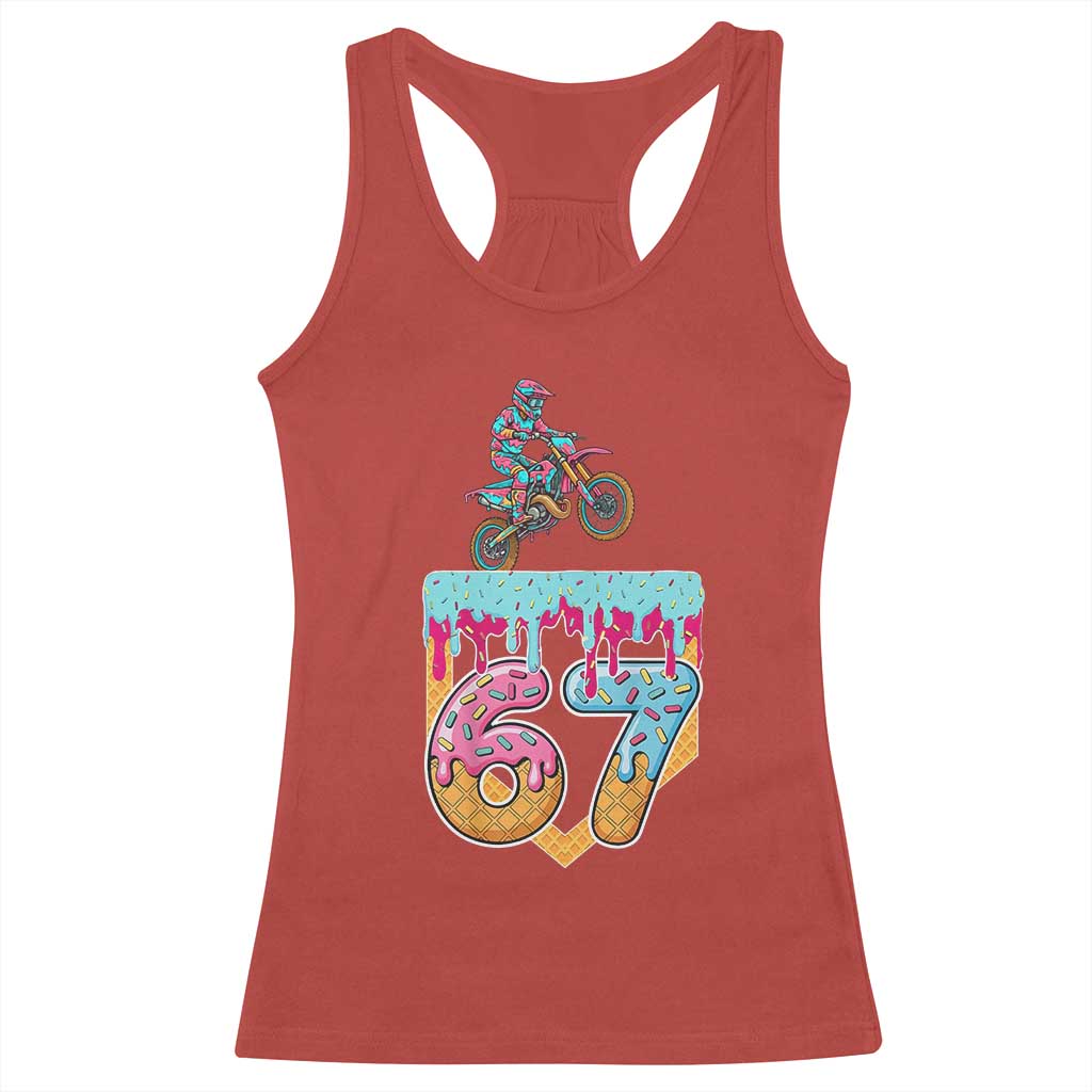 67 Six Seven Meme Racerback Tank Top Funny Dirt Bike Motocross Ice Cream Drip - Wonder Print Shop