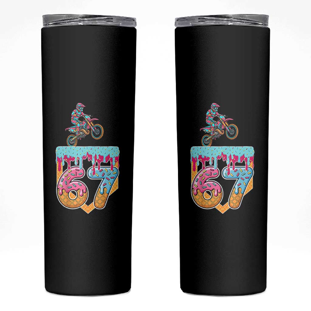 67 Six Seven Meme Skinny Tumbler Funny Dirt Bike Motocross Ice Cream Drip - Wonder Print Shop