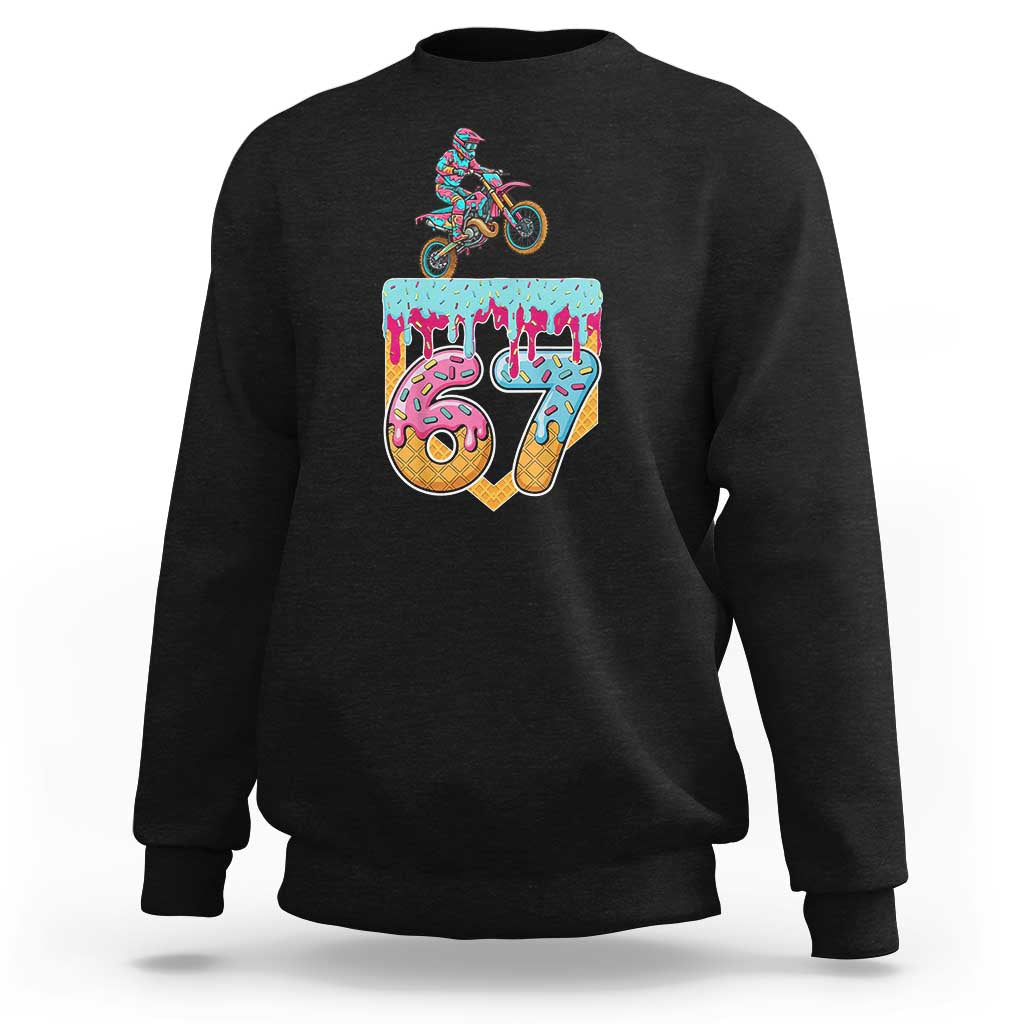 67 Six Seven Meme Sweatshirt Funny Dirt Bike Motocross Ice Cream Drip - Wonder Print Shop