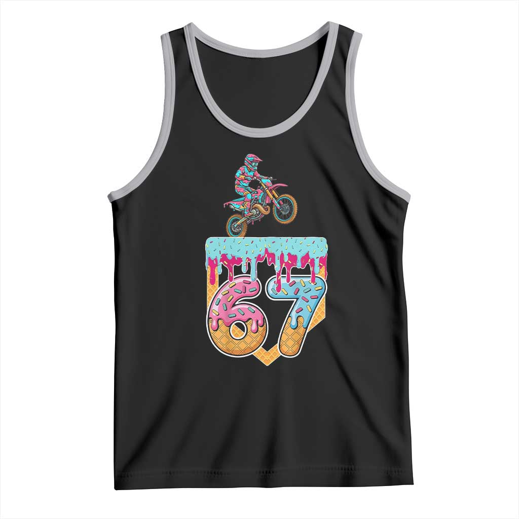 67 Six Seven Meme Tank Top Funny Dirt Bike Motocross Ice Cream Drip - Wonder Print Shop