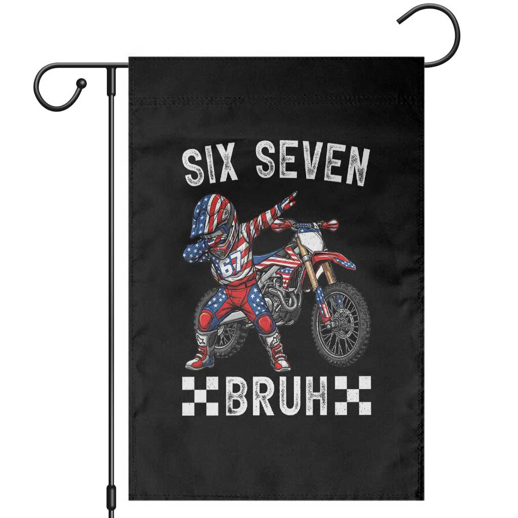 67 Bruh Meme Garden Flag Funny Six Seven Dirt Bike Patriotic American Flag - Wonder Print Shop