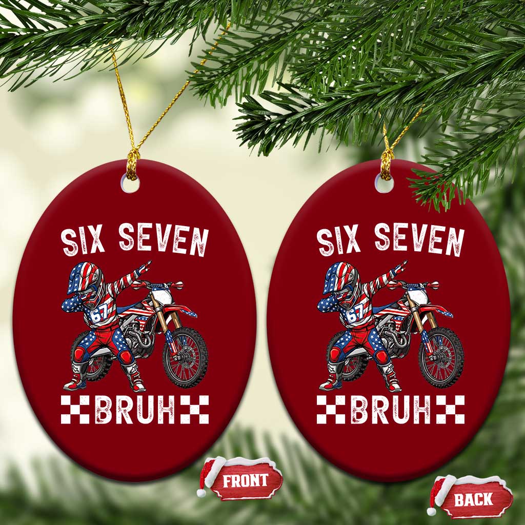 67 Bruh Meme Ceramic Ornament Funny Six Seven Dirt Bike Patriotic American Flag - Wonder Print Shop