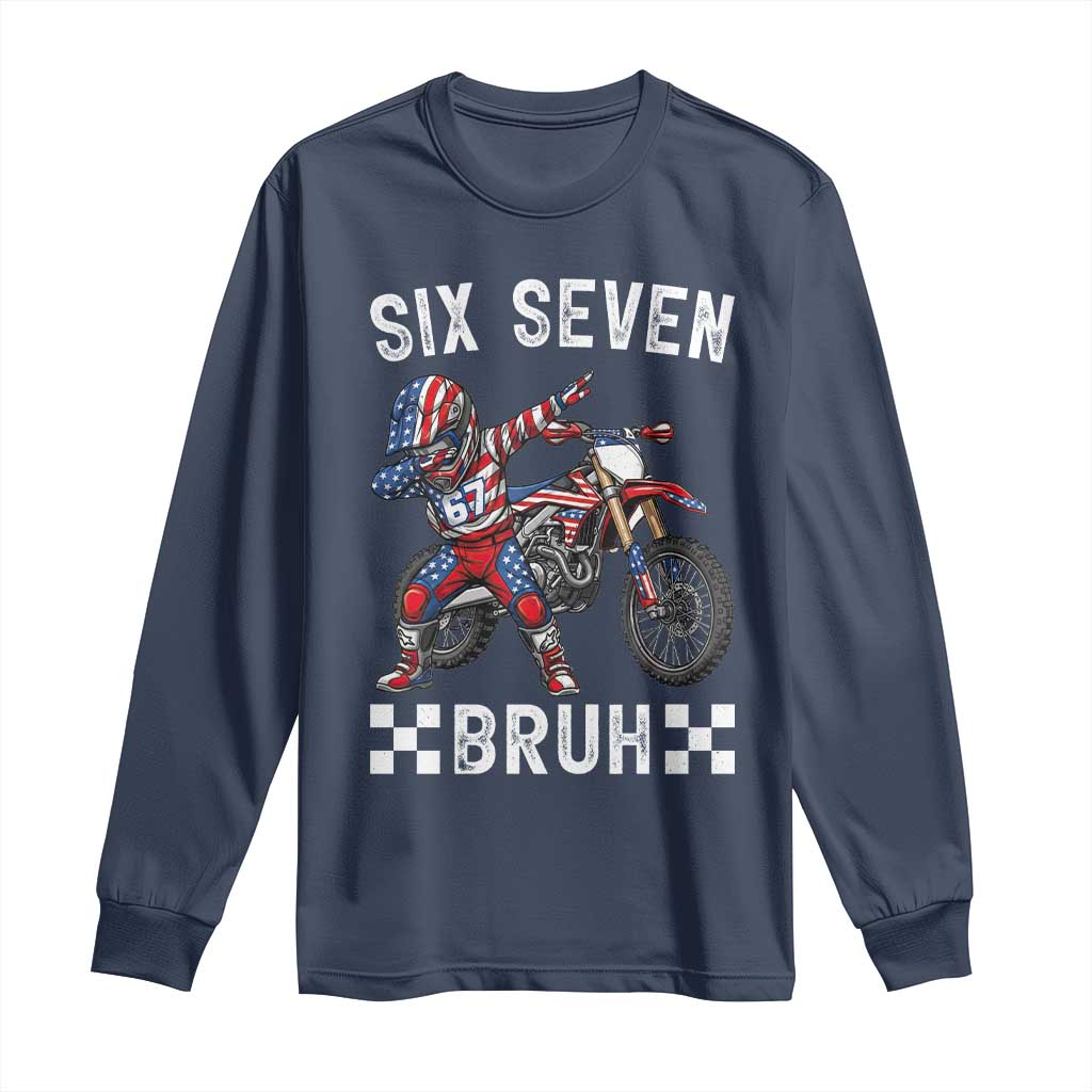 67 Bruh Meme Long Sleeve Shirt Funny Six Seven Dirt Bike Patriotic American Flag - Wonder Print Shop