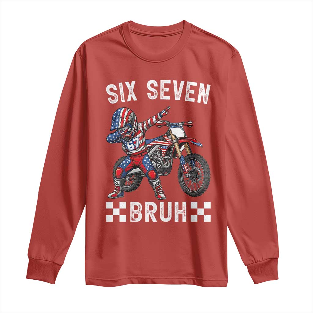 67 Bruh Meme Long Sleeve Shirt Funny Six Seven Dirt Bike Patriotic American Flag - Wonder Print Shop