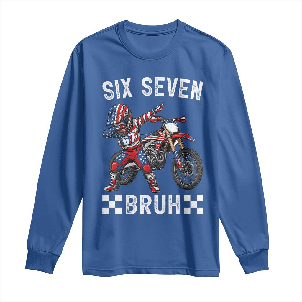 67 Bruh Meme Long Sleeve Shirt Funny Six Seven Dirt Bike Patriotic American Flag - Wonder Print Shop