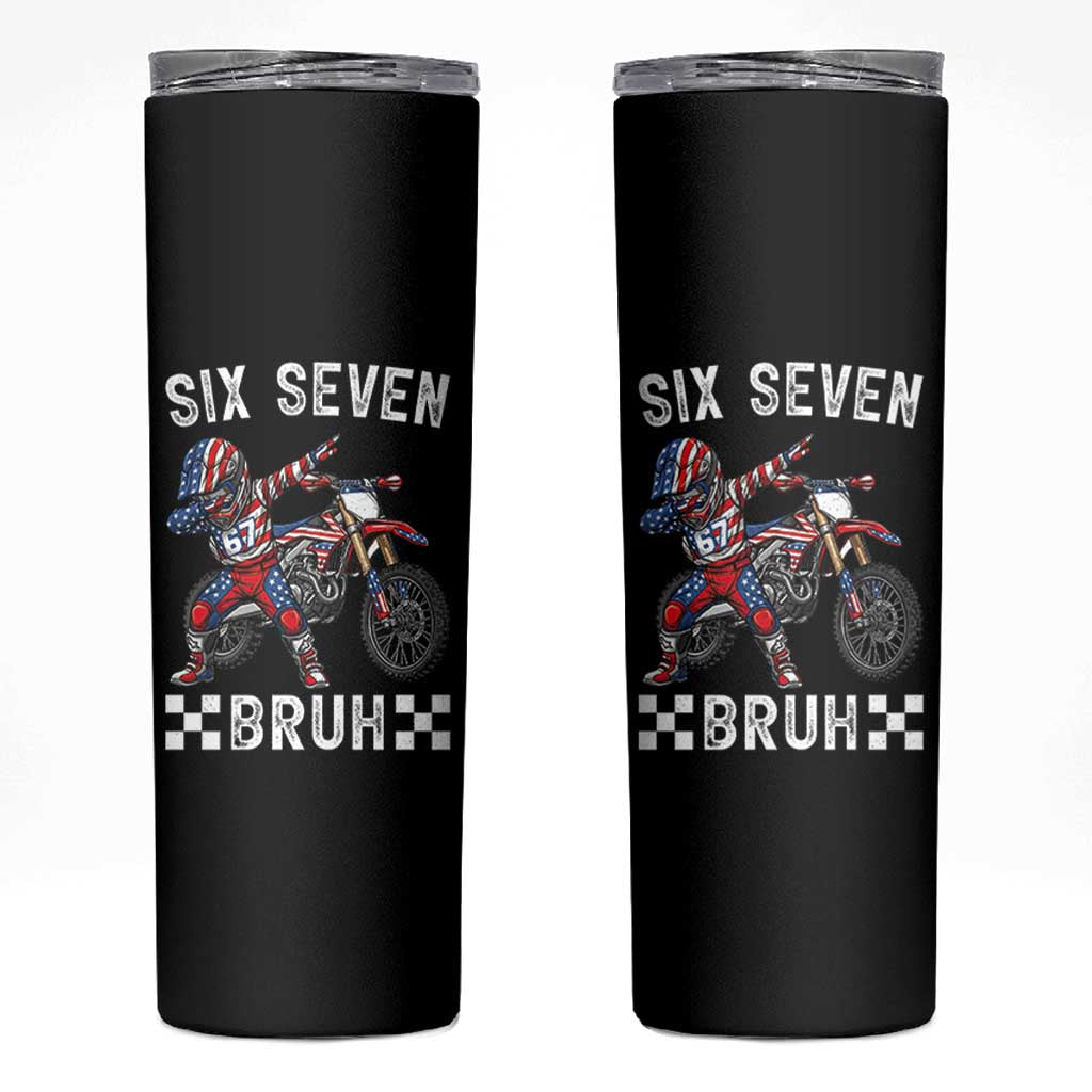 67 Bruh Meme Skinny Tumbler Funny Six Seven Dirt Bike Patriotic American Flag - Wonder Print Shop
