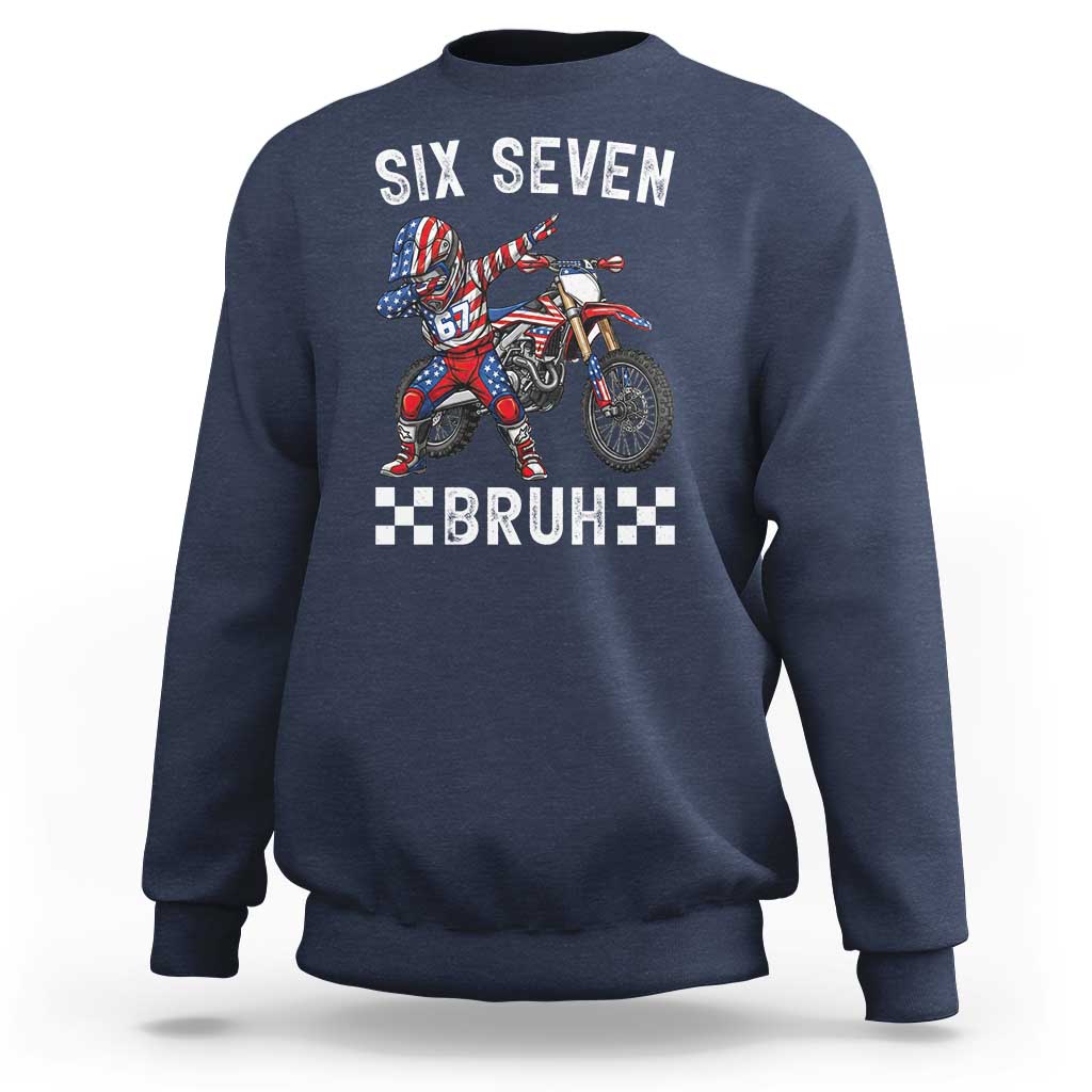 67 Bruh Meme Sweatshirt Funny Six Seven Dirt Bike Patriotic American Flag - Wonder Print Shop