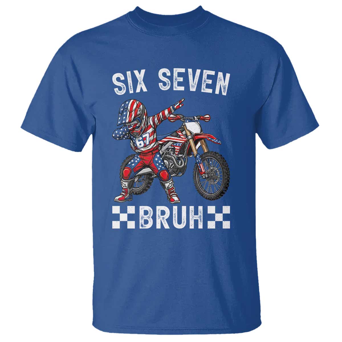 67 Bruh Meme T Shirt Funny Six Seven Dirt Bike Patriotic American Flag - Wonder Print Shop