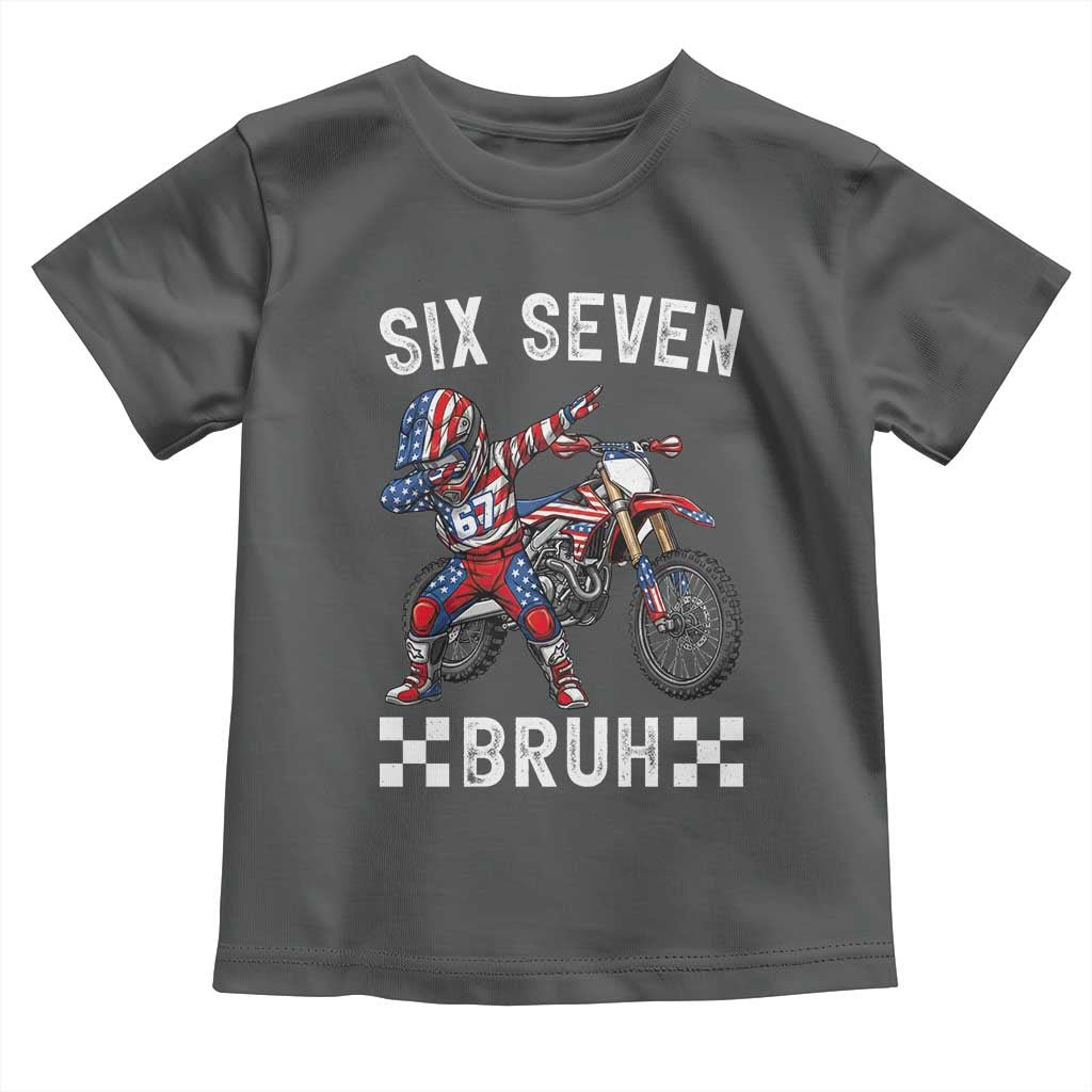 67 Bruh Meme Toddler T Shirt Funny Six Seven Dirt Bike Patriotic American Flag - Wonder Print Shop