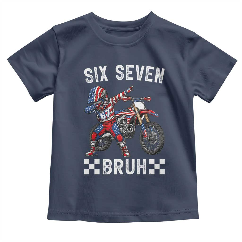 67 Bruh Meme Toddler T Shirt Funny Six Seven Dirt Bike Patriotic American Flag - Wonder Print Shop
