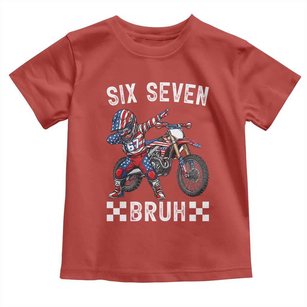 67 Bruh Meme Toddler T Shirt Funny Six Seven Dirt Bike Patriotic American Flag - Wonder Print Shop