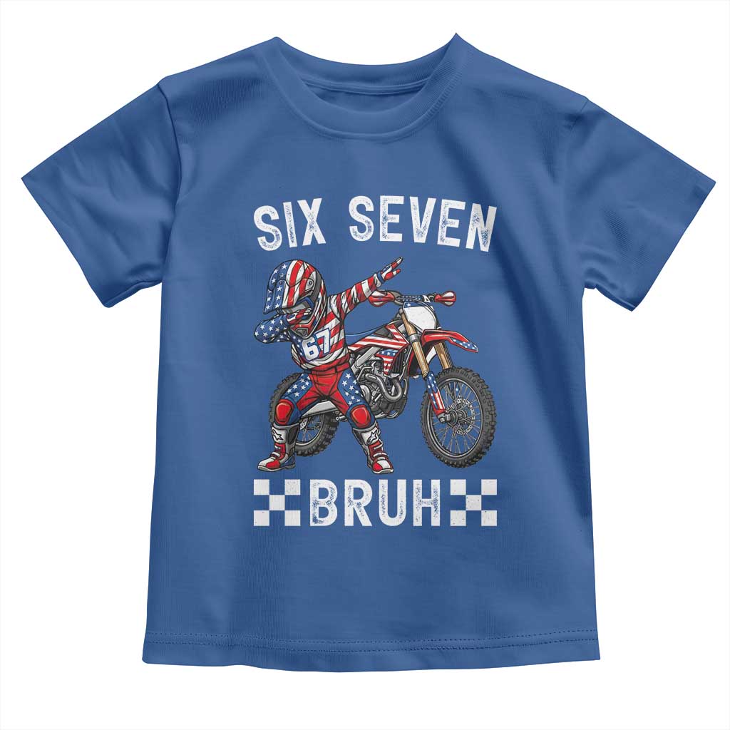 67 Bruh Meme Toddler T Shirt Funny Six Seven Dirt Bike Patriotic American Flag - Wonder Print Shop