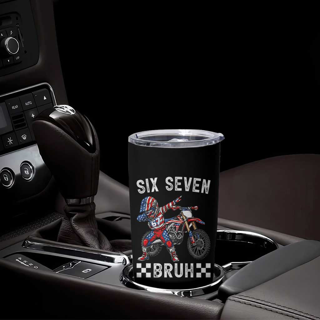 67 Bruh Meme Tumbler Cup Funny Six Seven Dirt Bike Patriotic American Flag - Wonder Print Shop
