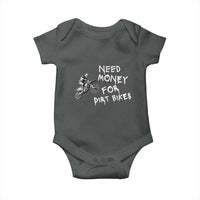 Funny Dirt Bike Motocross Baby Onesie Need Money for Dirt Bikes - Wonder Print Shop
