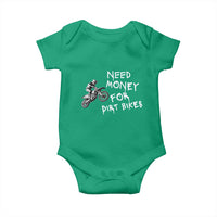 Funny Dirt Bike Motocross Baby Onesie Need Money for Dirt Bikes - Wonder Print Shop