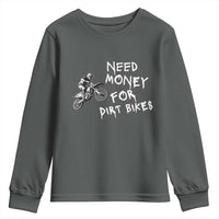 Funny Dirt Bike Motocross Youth Sweatshirt Need Money for Dirt Bikes - Wonder Print Shop
