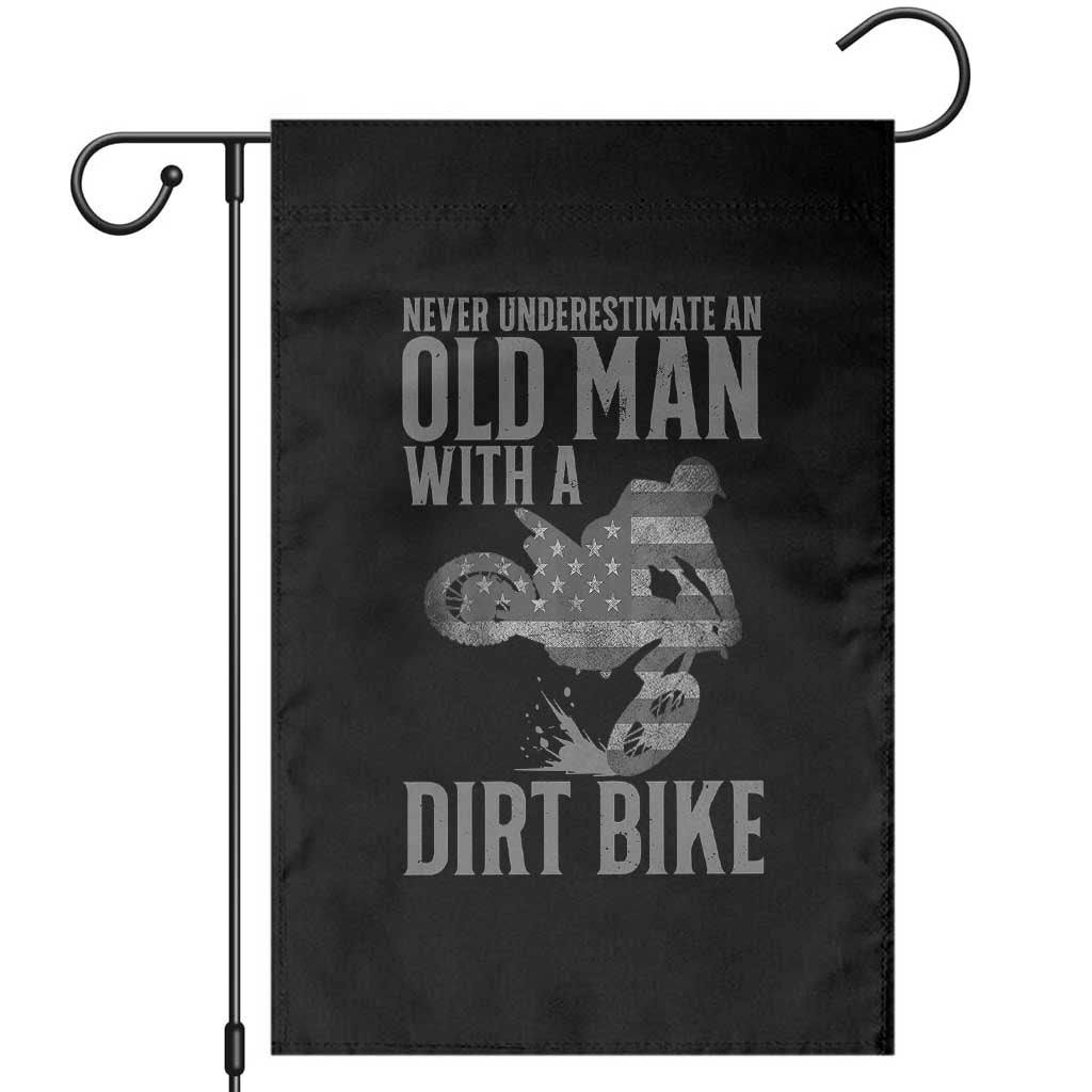 Funny Dirt Bike Motocross Garden Flag Never Underestimate An Old Man With A Dirt Bike Motocross - Wonder Print Shop