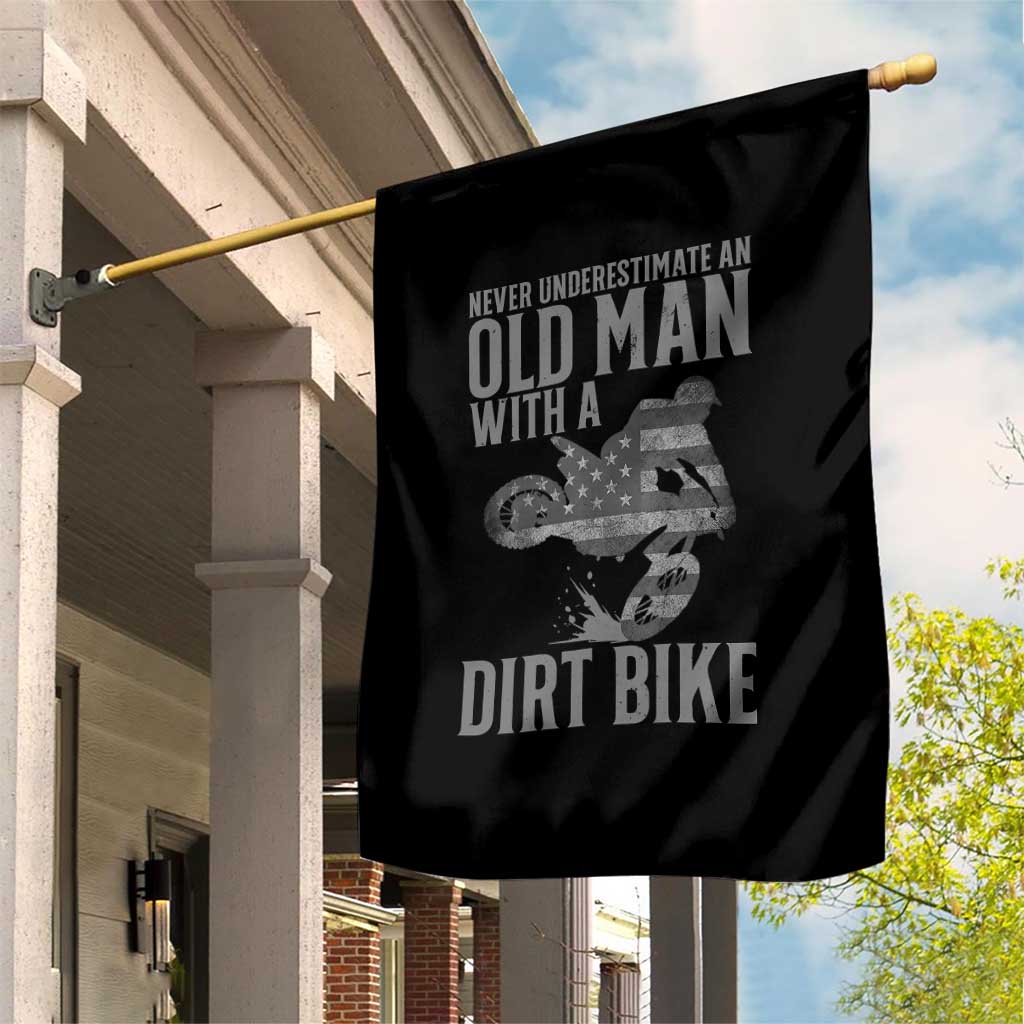 Funny Dirt Bike Motocross Garden Flag Never Underestimate An Old Man With A Dirt Bike Motocross - Wonder Print Shop