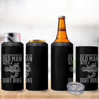 Funny Dirt Bike Motocross 4 in 1 Can Cooler Tumbler Never Underestimate An Old Man With A Dirt Bike Motocross - Wonder Print Shop
