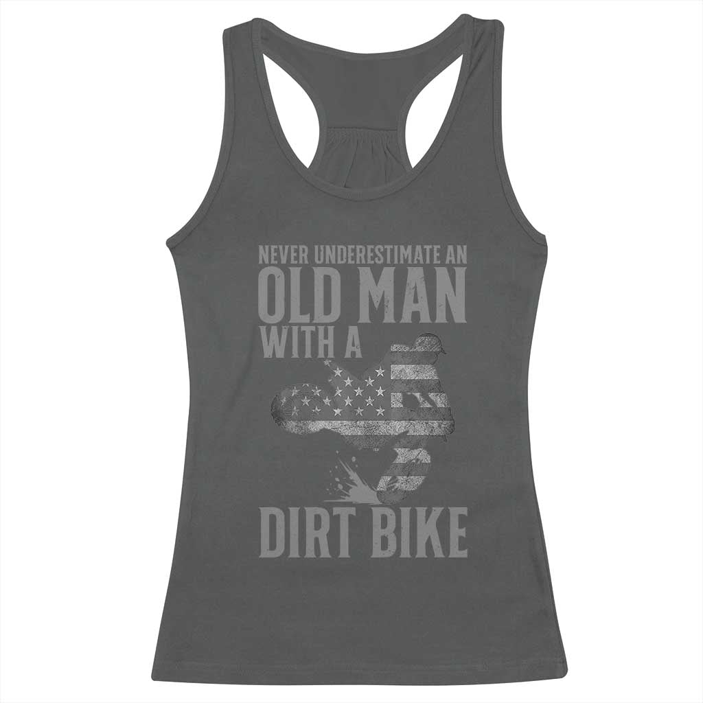 Funny Dirt Bike Motocross Racerback Tank Top Never Underestimate An Old Man With A Dirt Bike Motocross - Wonder Print Shop